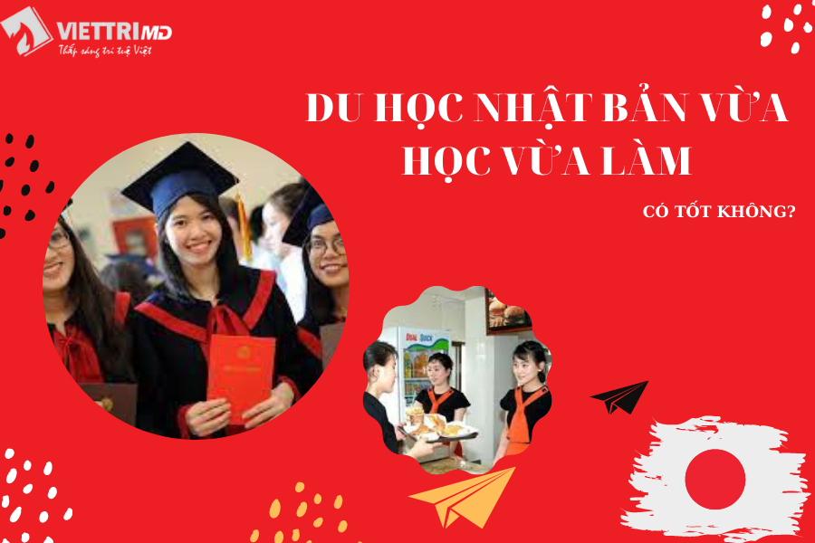 Du học Nhật Bản vừa học vừa làm có tốt không?