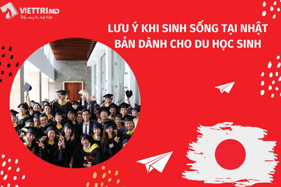 Những lưu ý khi sinh sống tại Nhật Bản dành cho du học sinh