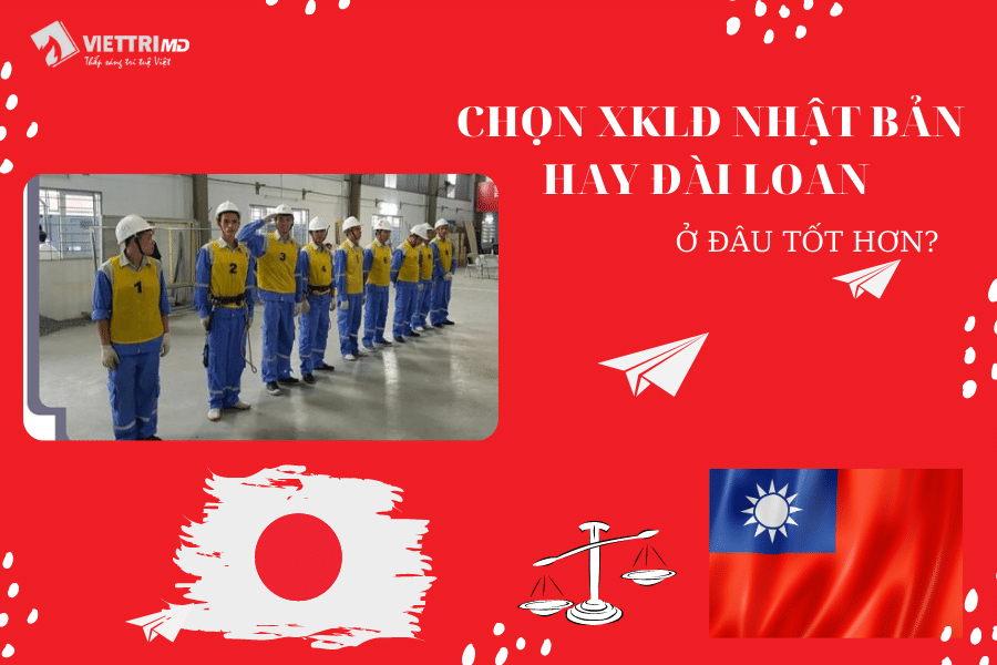 Xuất khẩu lao động Nhật Bản hay Đài Loan?