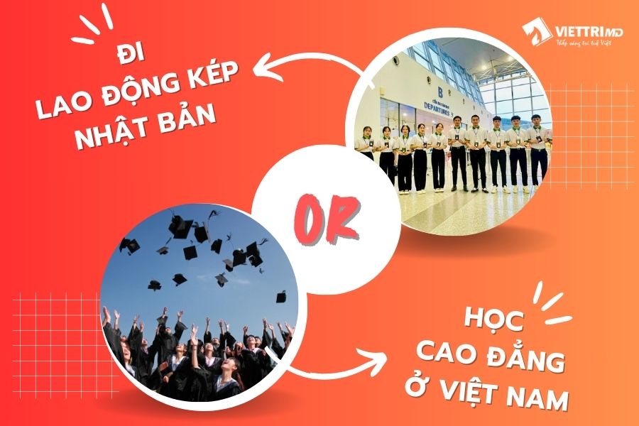 so sánh học cao đẳng ở Việt Nam và đi lao động kép Nhật Bản