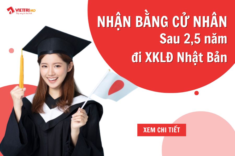 Đi xklđ Nhật Bản được nhận bằng Cử nhân Cao đẳng chính quy
