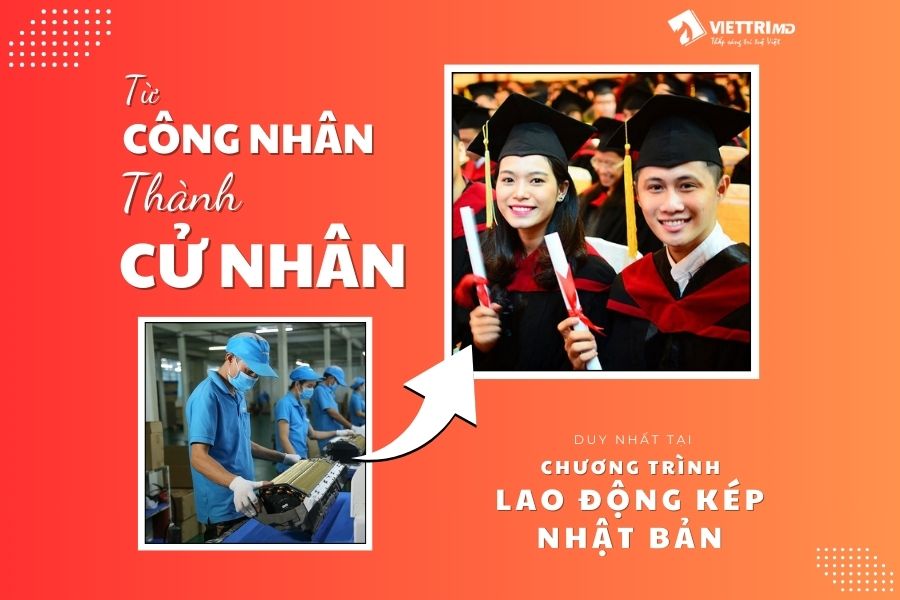 Từ công nhân thành cử nhân, x5 thu nhập với chương trình lao động kép Nhật Bản