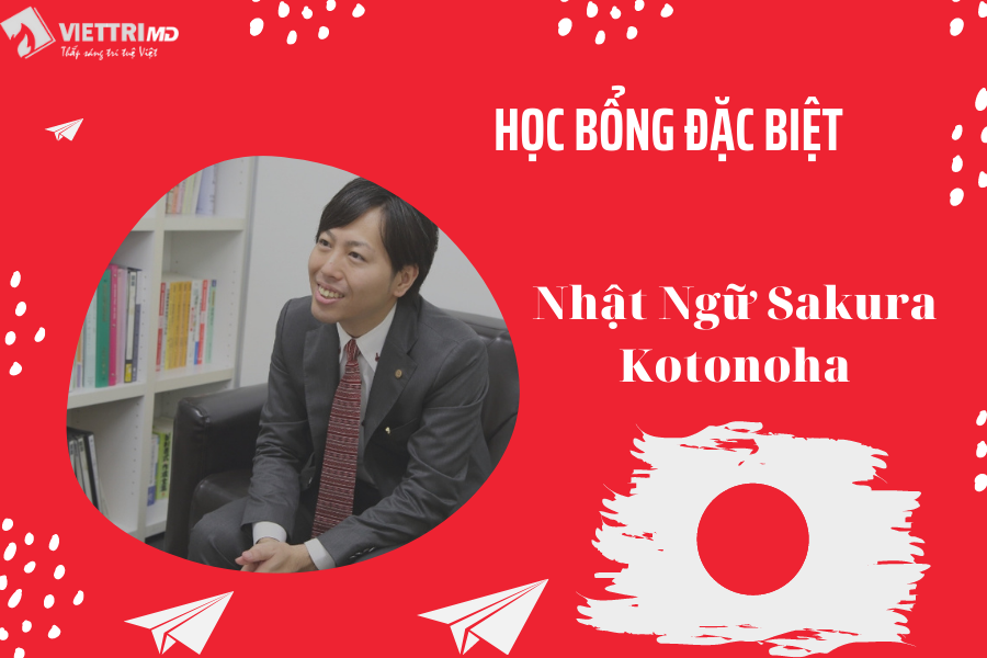 Học bổng du học đặc biệt trường Nhật Ngữ Sakura Kotonoha  ​