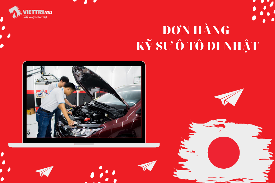 Đơn hàng Kỹ Sư ô tô đi Nhật 2022
