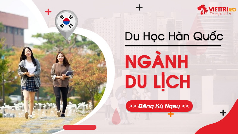 Du học Hàn Quốc ngành Du Lịch