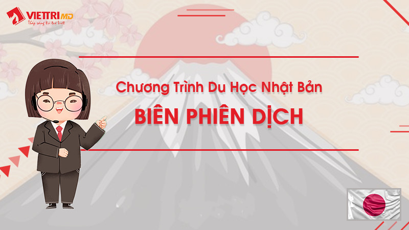 Du học Nhật Bản ngành Biên và Phiên Dịch
