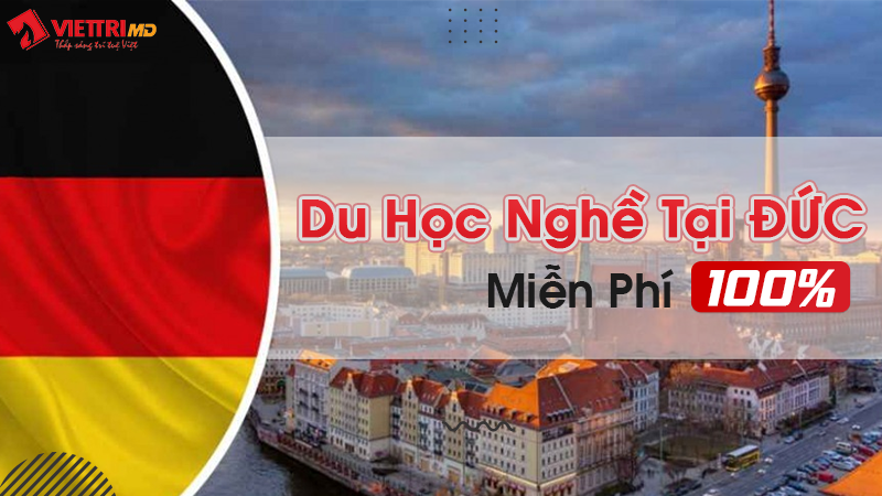 Du học Nghề tại Đức được miễn phí 100% học phí