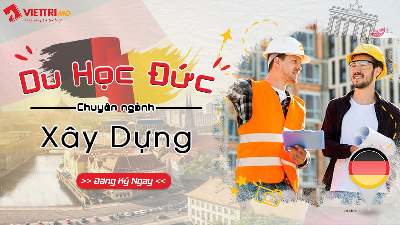 Du học nghề ngành xây dựng tại Đức