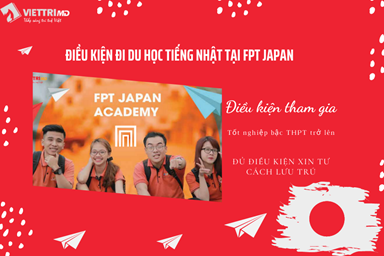 Điều kiện đi du học tiếng Nhật tại Nhật Ngữ FPT JAPAN 2024